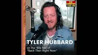The '80s appeal of Tyler Hubbard's 
