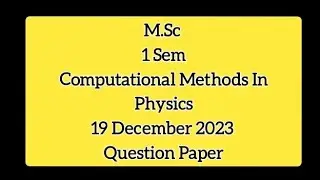 M.Sc hpu 1 sem previous year question paper Computational Methods In Physics 2023| code-PHYMS-104