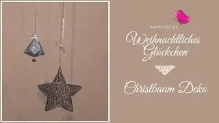 Anleitung Weihnachtliches Gl&ouml;ckchen | Christbaum Deko | DIY | Stampin&acute;Up! | Tutorial | Pappyjon.de