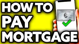How To Pay Mortgage with Amex Card (BEST Way!)
