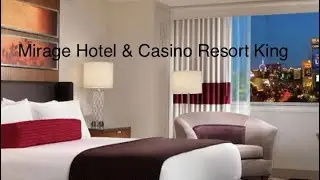 Resort King Room Mirage Hotel & Casino