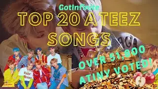 GotInfinite Countdowns - Top 20 ATEEZ Songs [ATINY VOTE]