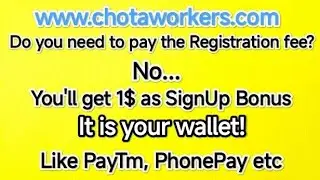 Registration fee no need | chotaworkers.com | Work From Home | Online Part Time Jobs | Microjobs
