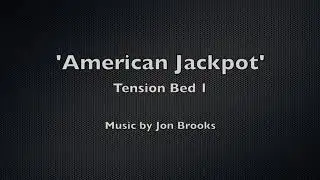 American Jackpot Tension Bed 1 🎵 | Jon Brooks Music