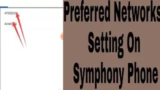 Preferred Networks Setting On Symphony Phone