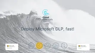 Deploy Microsoft DLP, fast!