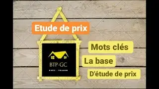 Partie 1 : La base et Mots clés - Etude de prix