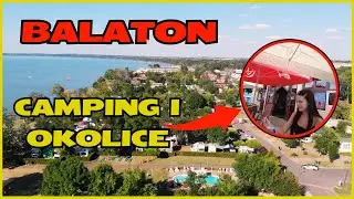 Camping Aranypart nad Balatonem i okolice Siófoka | Wakacje 2025 | Część 3
