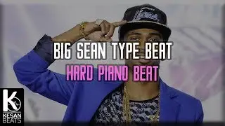 [FREE] Big Sean ft Kodak Black Type Beat Hard Piano Instrumental