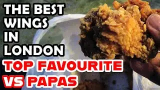 Top Favourite Vs PAPAs | BEST WINGS IN LONDON