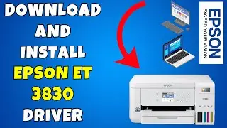 How To Download & Install Epson ET 3830 Printer Driver in Windows 10/11