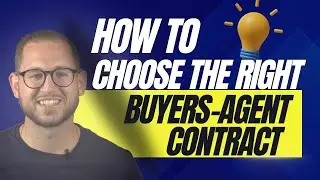 How to Choose the Right Buyer-Broker Agreement | Essential Tips for Homebuyers!