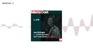 Jay Stringer on shifting from self-hatred to curiosity,