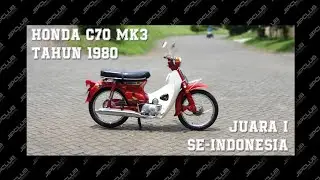 REVIEW C70 JUARA 1 SE INDONESIA!!! INILAH SOSOK HONDA C70 MK3 THN 1980 PERNAH JUARA 1 SE INDONESIA