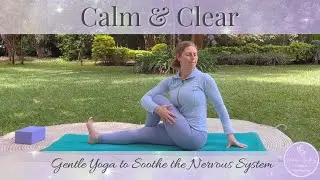 Calm & Clear | Gentle Yoga Stretches + Nadi Shodhana for Nervous System Reset (15 Minutes)