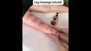 Leg Massage tutorial