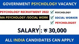 |TOP Government psychology vacancy 2022| psychology, social worker  jobs in government| latest job