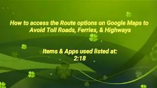 Avoiding Highways, Toll Roads, & Ferries using Google Maps