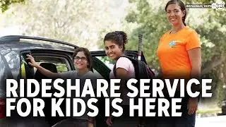 New rideshare service for kids is here