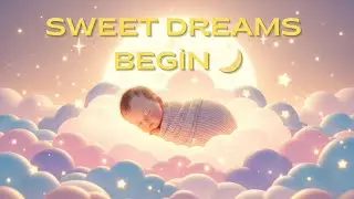 15 Minutes Gentle Lullaby for Babies 🌙 | Deep Sleep Music for Toddlers & Kids