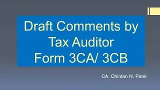 Draft or Illustrative Comments by Tax Auditor in Form 3CA or Form 3CB - Enhance Quality of Reporting