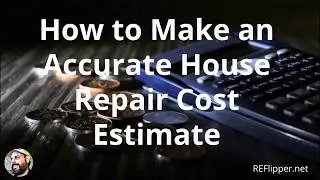 How to Make an Accurate House Repair Cost Estimate Part 2