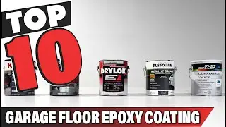 Best Garage Floor Epoxy Coating In 2025- Top 10 Garage Floor Epoxy Coatings Review