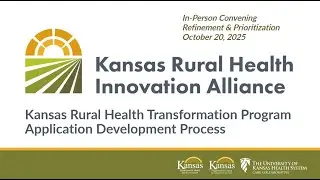Kansas Rural Health Innovation Alliance, Meeting #3 | October 20, 2025