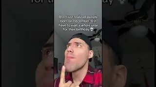 December 31st Birthdays SUCK