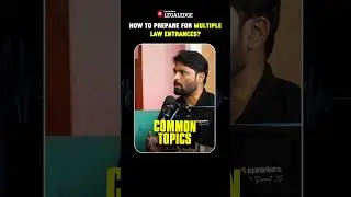 How to prepare for multiple Law Entrance exams?