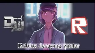 HOLY IM SO BUNZ LMAO | Decaying Winter | Roblox