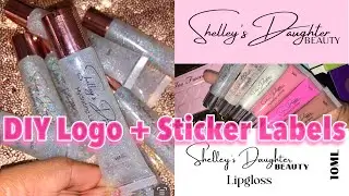 How to Make a Logo (DIY Business Logo)+ How to Make Lipgloss Labels (DIY Lipgloss Sticker Labels)