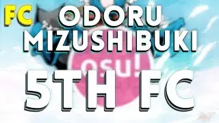 Osu | Akiyama Uni - Odoru Mizushibuki [Death Dance] 99.68% FC #5 356pp