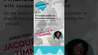 Financial Intimacy with Jacquette M. Timmons