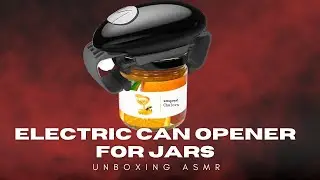 Electric can opener/unscrew lids  for jars - asmr unboxing