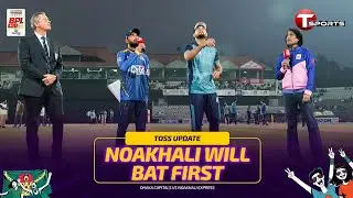 Noakhali Express VS Dhaka Capitals Today Bpl Match Live 2025