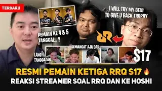 PENGUMUMAN RESMI PEMAIN KETIGA RRQ S17🔥 KAPAN PEMAIN KE 4 & 5 RRQ ? REAKSI STREAMER LIHAT RRQ DAN 😱