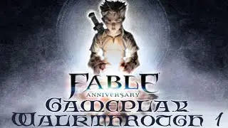 Fable Anniversary Gameplay Walkthrough 1 Maxed Out Settings PC HD