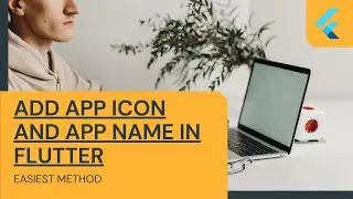 🔴How to add App Icon and App name in flutter - Easiest way !