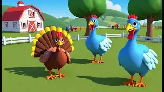 Baby Turkey the Farm Manager | 3D Animated Nursery Rhyme for Kids