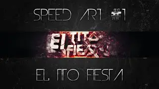 Speed Art #1 &middot; EL TITO FIESTA BG