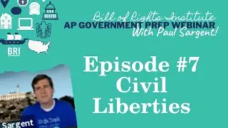 AP Government Prep Episode #7 | Civil Liberties
