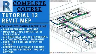 УЧЕБНОЕ ПОСОБИЕ 12 || ПРОЕКТИРОВАНИЕ И МОДЕЛИРОВАНИЕ СИСТЕМ ОВК #06 || REVIT MEP 2020