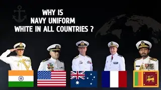 Why Navy Uniform Is White Color In Most Countries | 10 Major Reasons why Navy Uniform Is White