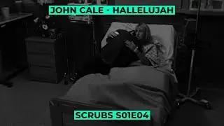 John Cale - Hallelujah OST Scrubs S01E04 - Моя пожилая леди (My Old Lady)