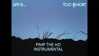 Too $hort - Pimp The Ho (Instrumental)