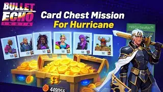 Card Chest Mission For Hurricane 🔥 | Bullet Echo India | Krafton Games @BulletEcho_IN 