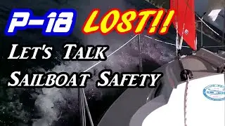 Precision 18 LOST!! Let's talk Sailboat Safety
