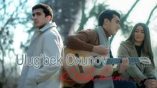 Ulug'bek Oxunov - Dilda borim