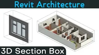 #85 | Revit Architecture | 3D Section Box & Selection Box [DeepakVerma]